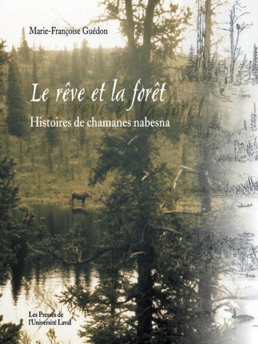 Title details for Le rêve et la forêt by Marie-Françoise Guédon - Available